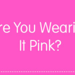 Are You Wearing It Pink Euroffice