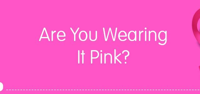 Are You Wearing It Pink Today?