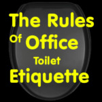 Office Toilet Etiquette