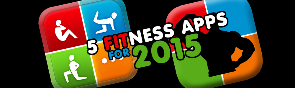 5 Fitness Apps for 2015