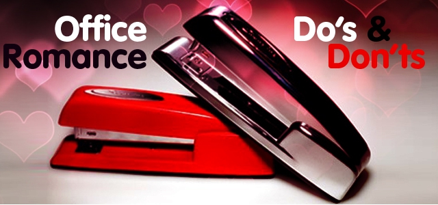 The Dos and Don’ts of Office Romance