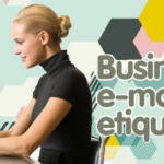 Ten Etiquette Tips For Business Email