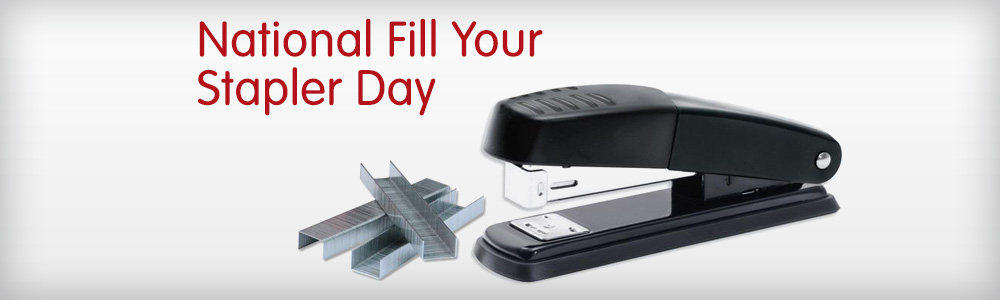 It’s Fill Your Stapler Day