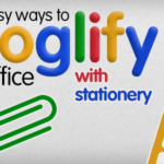 10 Easy Ways to Googlify Your Office With Stationery