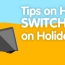 How To Switch Off On Holiday