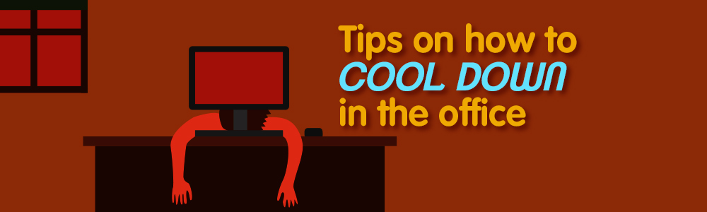 How To Stay Cool At Work