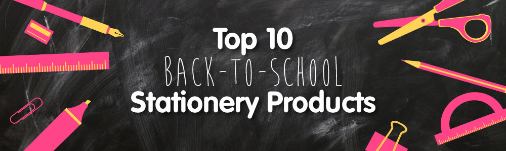 Top Ten Back-to-School Stationery Products