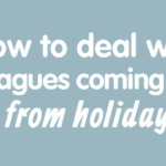 How To Deal With Colleagues Coming Back From Holiday