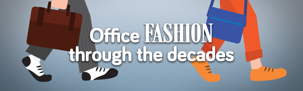 Office Fashion Through The Decades