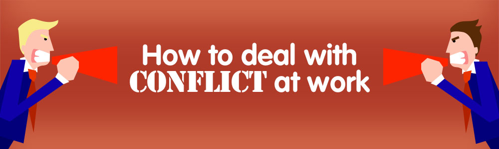 How To Deal With Conflict At Work