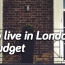 How To Live In London On A Budget