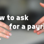 How To Ask For A Pay Rise