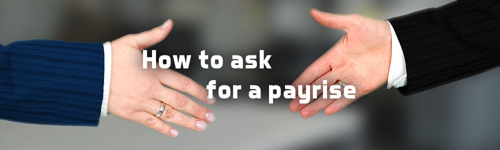 How To Ask For A Pay Rise