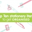 Top 10 Stationery Items To Get Organised