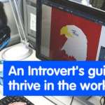An Introvert’s Guide To Thriving In The Workplace