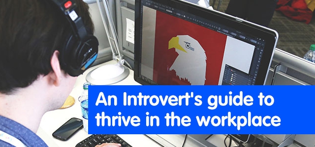 An Introvert’s Guide To Thriving In The Workplace