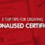 5 top tips for creating personalised certificates