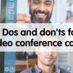 6_dos_and_donts_for_video_conference_calls